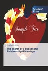 The Secret of a Successful Relationship & Marriage