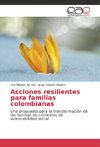 Acciones resilientes para familias colombianas