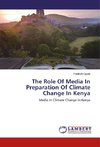 The Role Of Media In Preparation Of Climate Change In Kenya