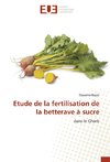 Etude de la fertilisation de la betterave à sucre