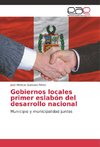 Gobiernos locales primer eslabón del desarrollo nacional