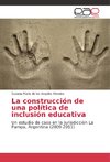 La construcción de una política de inclusión educativa