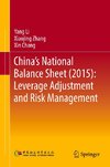 China's National Balance Sheet (2015): Leverage Adjustment and Risk Management