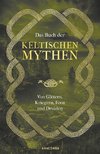 Das Buch der keltischen Mythen