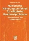 Numerische Näherungsverfahren für elliptische Randwertprobleme