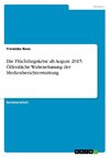 Die Flüchtlingskrise ab August 2015. Öffentliche Wahrnehmung der Medienberichterstattung