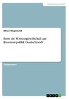 Passt die Wissensgesellschaft zur Bundesrepublik Deutschland?