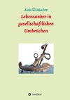 Lebensanker in gesellschaftlichen Umbrüchen