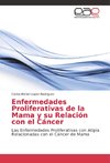 Enfermedades Proliferativas de la Mama y su Relación con el Cáncer