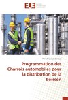 Programmation des Charrois automobiles pour la distribution de la boisson