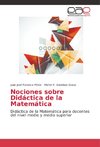 Nociones sobre Didáctica de la Matemática