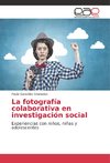 La fotografía colaborativa en investigación social