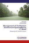 Management of Parthenium (Parthenium hysterophorus L.) Weed