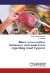 Meat consumption behaviour and awareness regarding meat hygiene