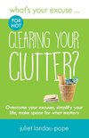 What's Your Excuse for not Clearing Your Clutter?