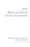 Bibel op Kölsch Neues Testament