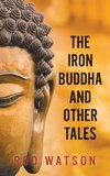 The Iron Buddha and Other Tales