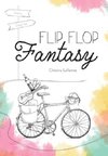 Flip Flop Fantasy