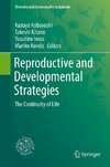 Reproductive and Developmental Strategies