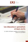 Les éducateurs spécialisés et leurs écrits