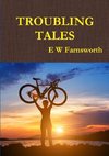 Troubling Tales