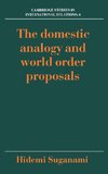 The Domestic Analogy and World Order Proposals