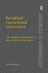 Spivakovsky, C: Racialized Correctional Governance