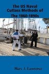 The US Naval Cutlass Methods of The 1860-1890s