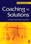 Pemberton, C: Coaching to Solutions