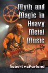 Mcparland, R:  Myth and Magic in Heavy Metal Music