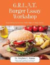 GREAT Burger Essay Workshop