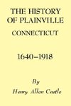 History of Plainville Connecticut, 1640-1918