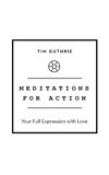 Meditations for Action