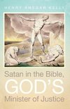 Satan in the Bible, God's Minister of Justice