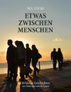 Etwas zwischen Menschen