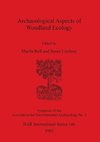 Archaeological Aspects of Woodland Ecology