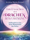 Das Erwachen des Drachenbewusstseins