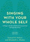 Singing with Your Whole Self