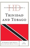 Historical Dictionary of Trinidad and Tobago