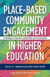 Place-Based Community Engagement in Higher Education