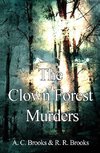 The Clown Forest Murders