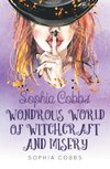 Sophia Cobbs' Wondrous World of Witchcraft and Misery