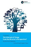 Thinking of... The Internet of Things from the Director's Perspective? Ask the Smart Questions