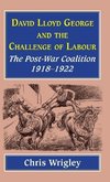 Lloyd George and the Challenge of Labour