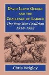 Lloyd George and the Challenge of Labour