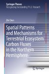 Spatial Patterns and Mechanisms for Terrestrial Ecosystem Carbon Fluxes in the Northern Hemisphere