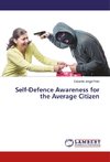 Self-Defence Awareness for the Average Citizen