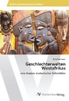 Geschlechterwelten Westafrikas