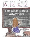 One Room School Adventures