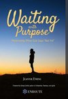 Waiting with Purpose